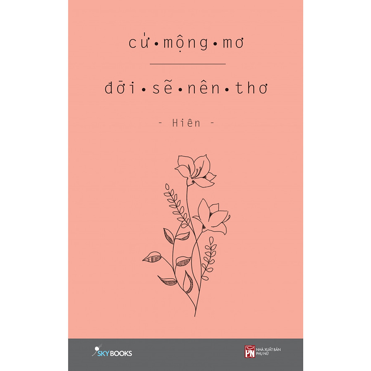Cứ Mộng Mơ Đời Sẽ Nên Thơ - Hiên