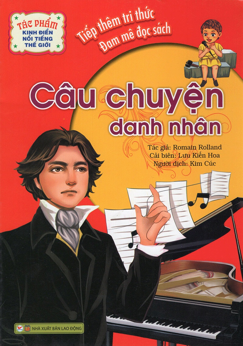Tác Phẩm Kinh Điển Nổi Tiếng Thế Giới - Câu Chuyện Danh Nhân