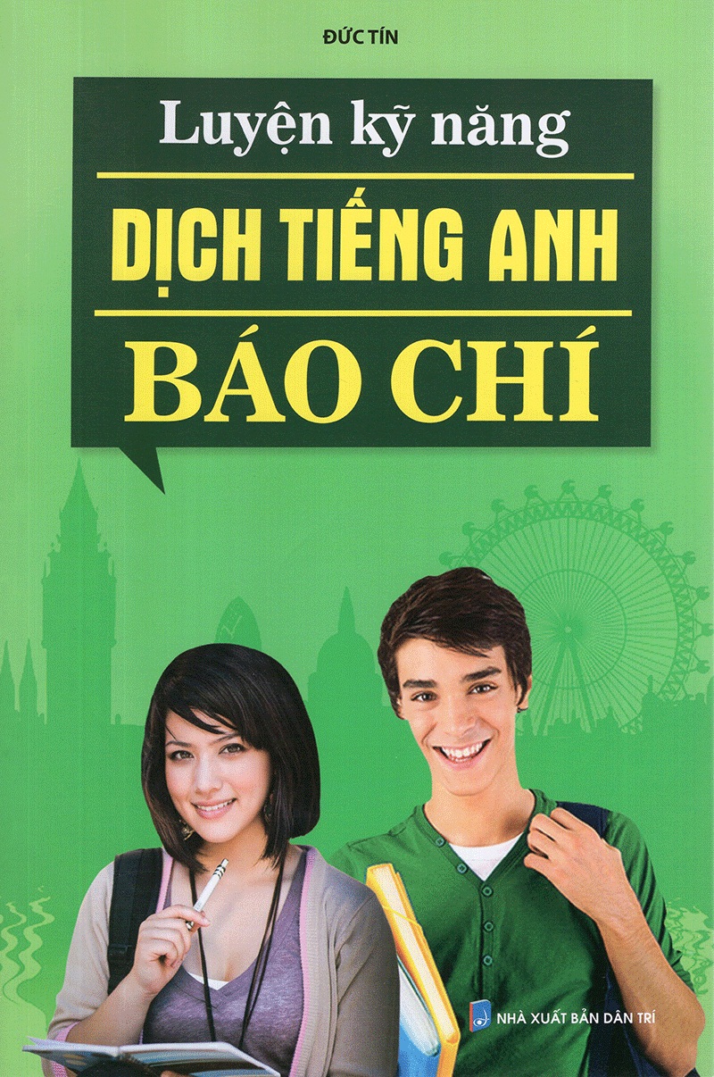 Luyện Kỹ Năng Dịch Tiếng Anh Báo Chí