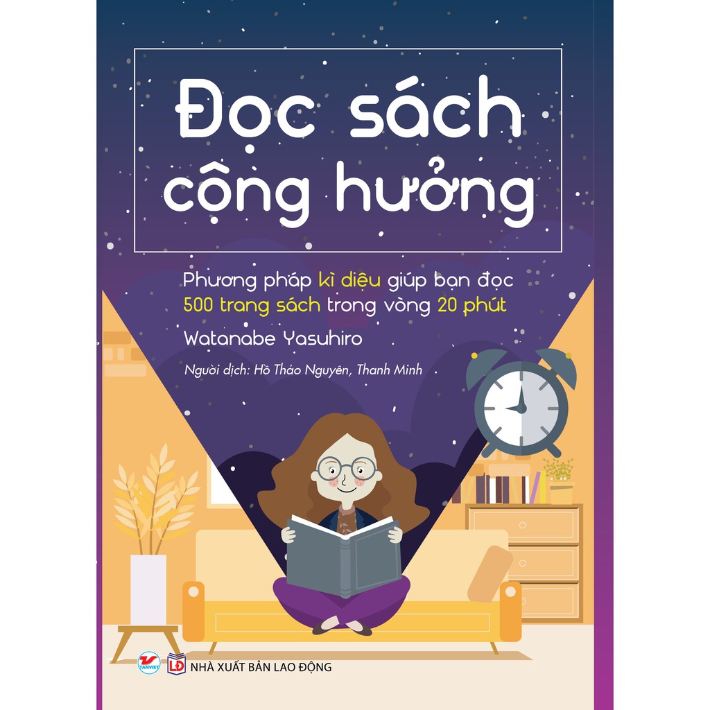 Đọc Sách Cộng Hưởng - Phương Pháp Kỳ Diệu Giúp Bạn Đọc 500 Trang Sách Trong Vòng 20 Phút