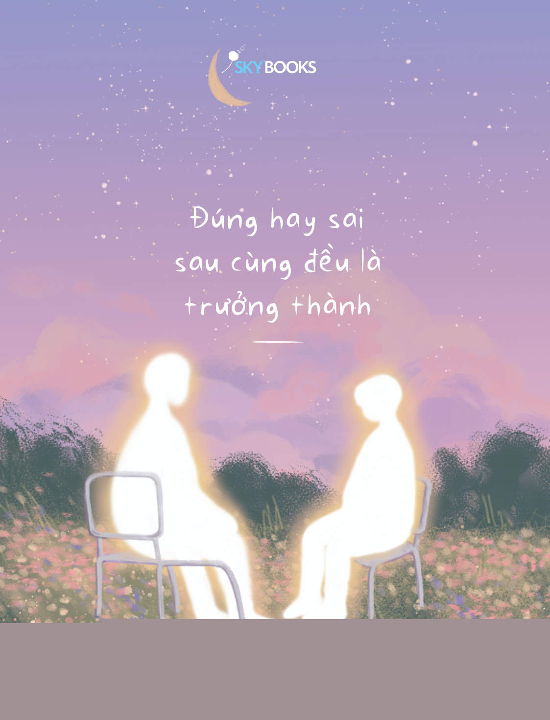 Đúng Hay Sai Sau Cùng Đều Là Trưởng Thành