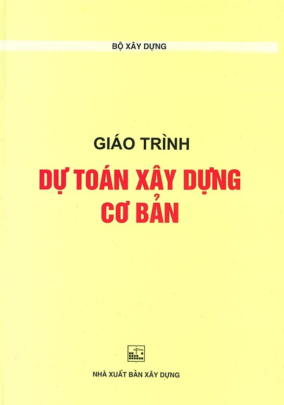 Giáo Trình Dự Toán Xây Dựng Cơ Bản