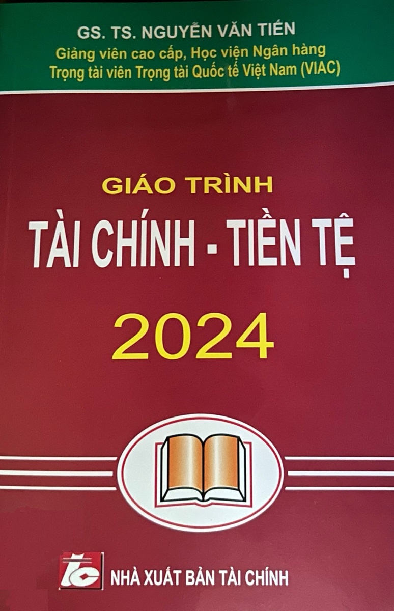 Giáo Trình Tài Chính Tiền Tệ (Tái Bản 2024) - Nguyễn Văn Tiến