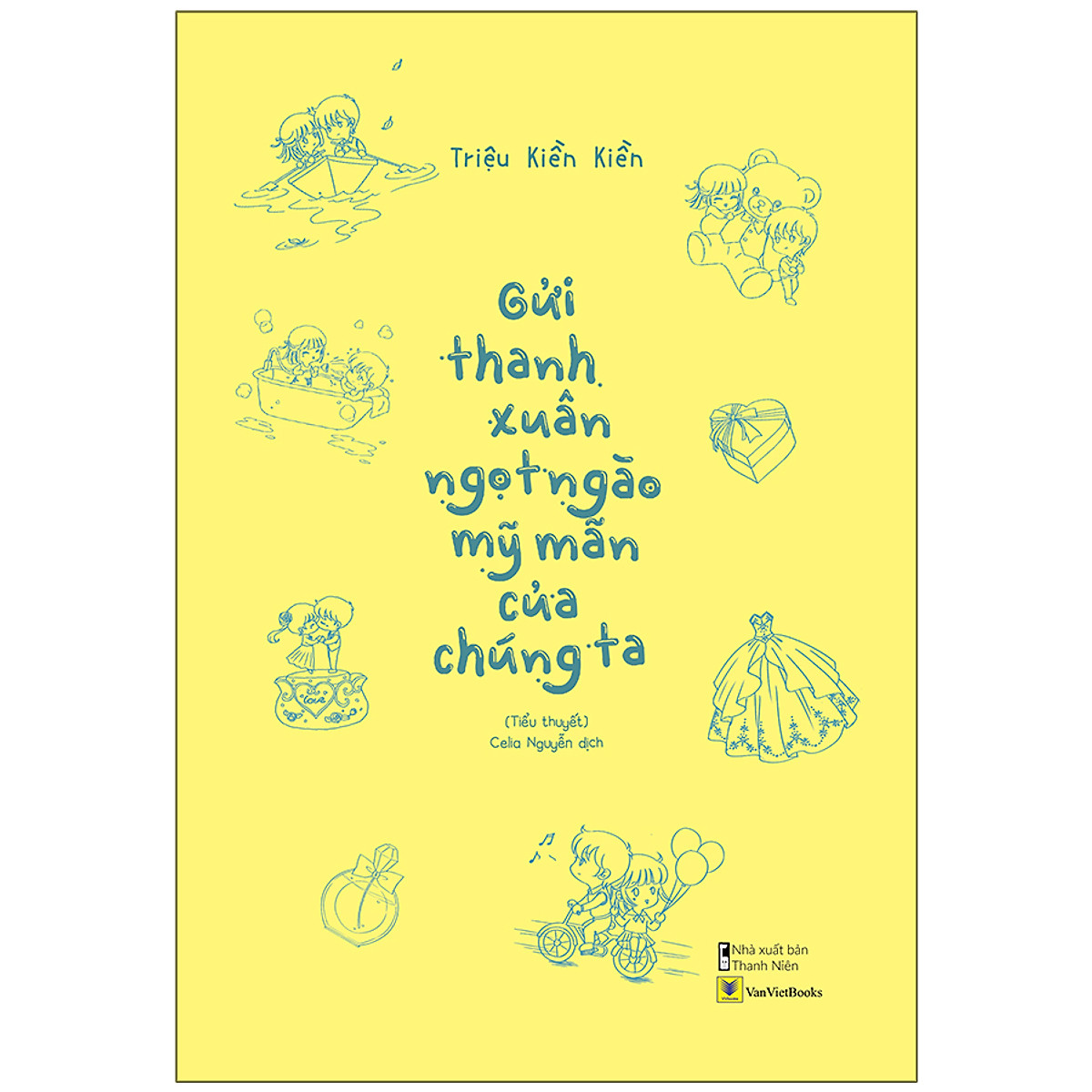 Gửi Thanh Xuân Ngọt Ngào Mỹ Mãn Của Chúng Ta