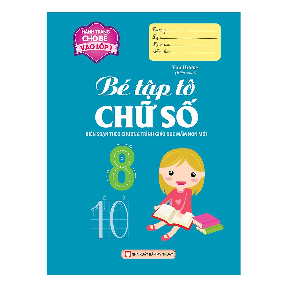 Hành Trang Cho Bé Vào Lớp 1 - Bé Tập Tô Chữ Số