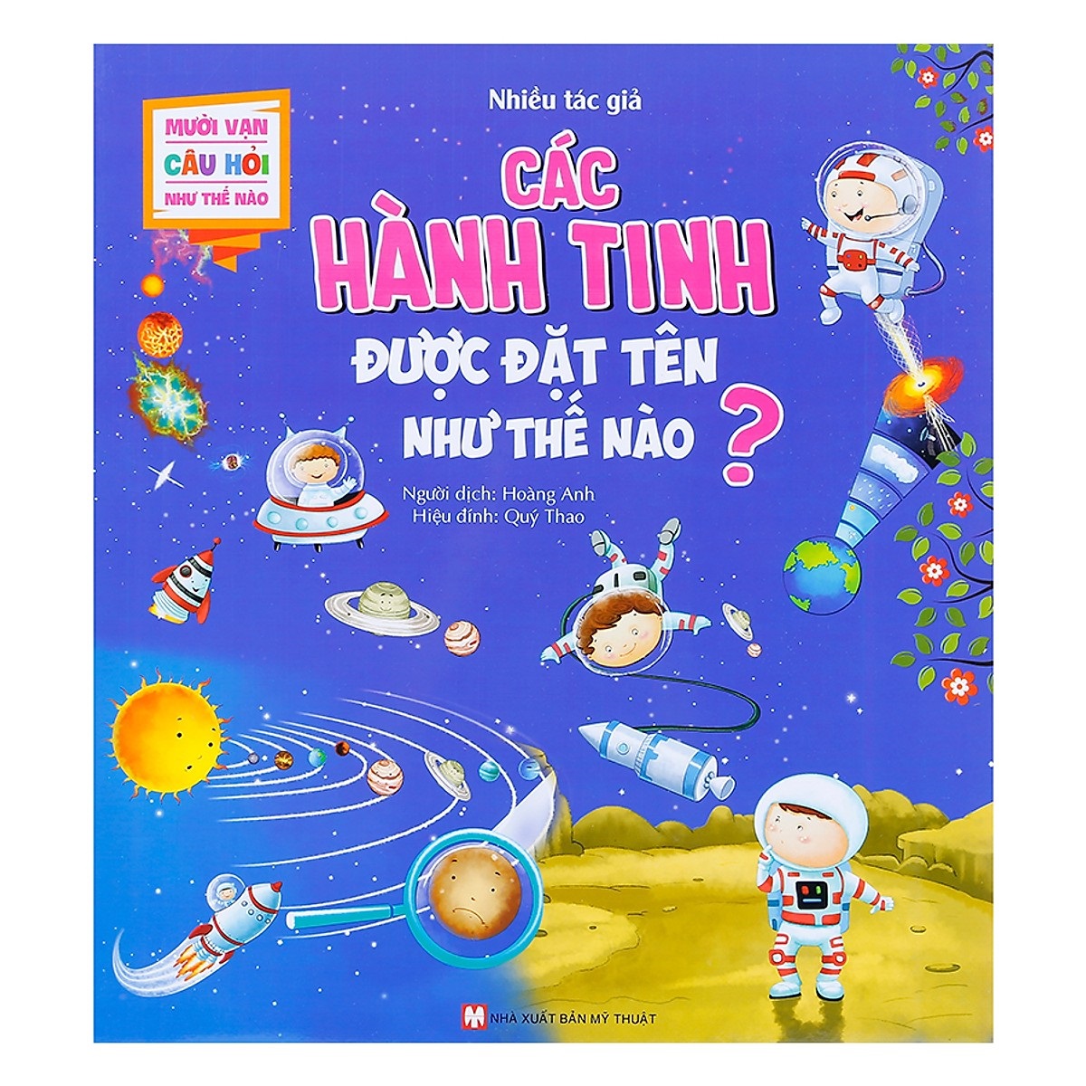 Mười Vạn Câu Hỏi Như Thế Nào - Các Hành Tinh Được Đặt Tên Như Thế Nào ?