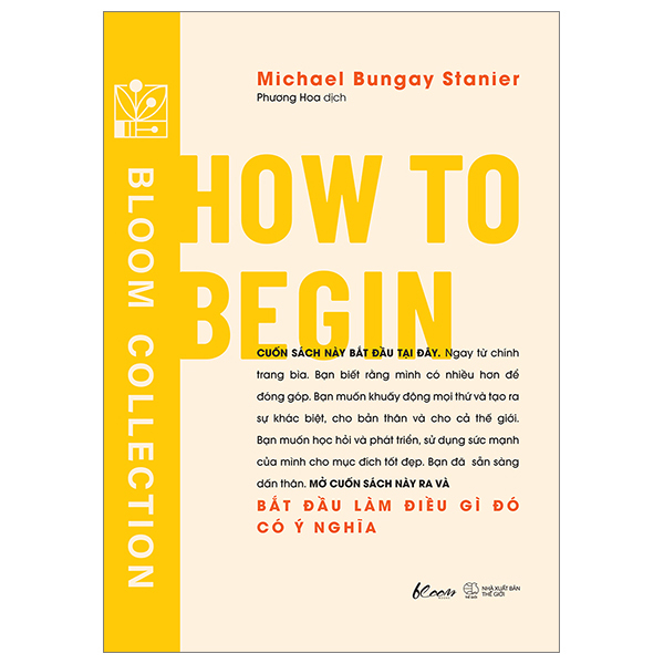 How To Begin: Bắt Đầu Làm Điều Gì Đó Có Ý Nghĩa