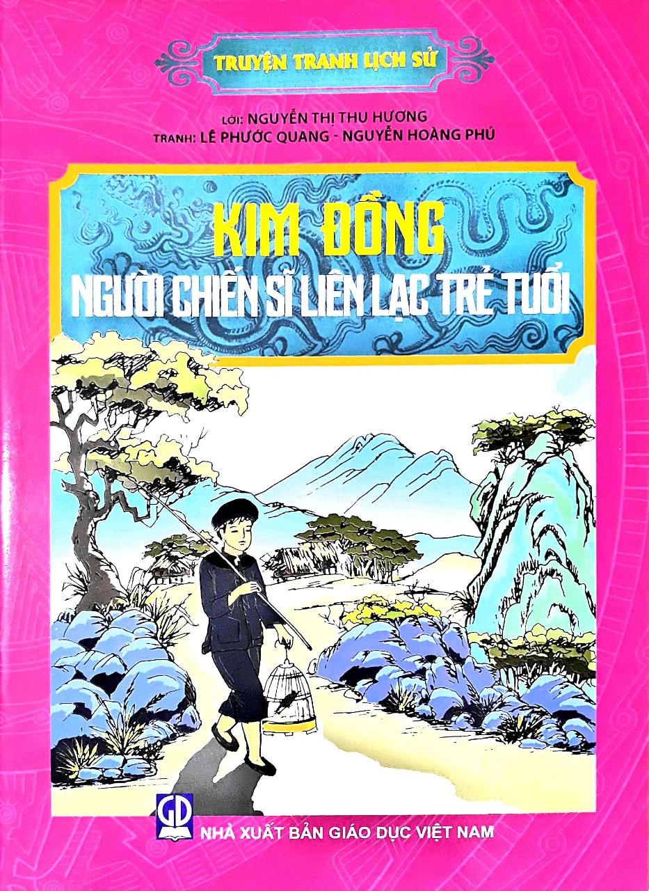 Kim Đồng người chiến sĩ liên lạc trẻ tuổi