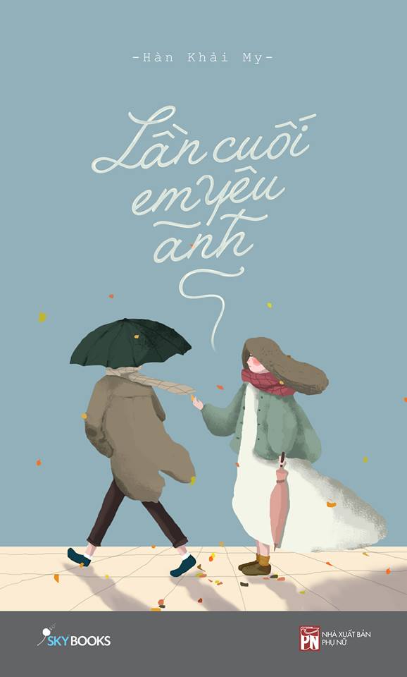 Lần Cuối Em Yêu Anh - Hàn Khải My