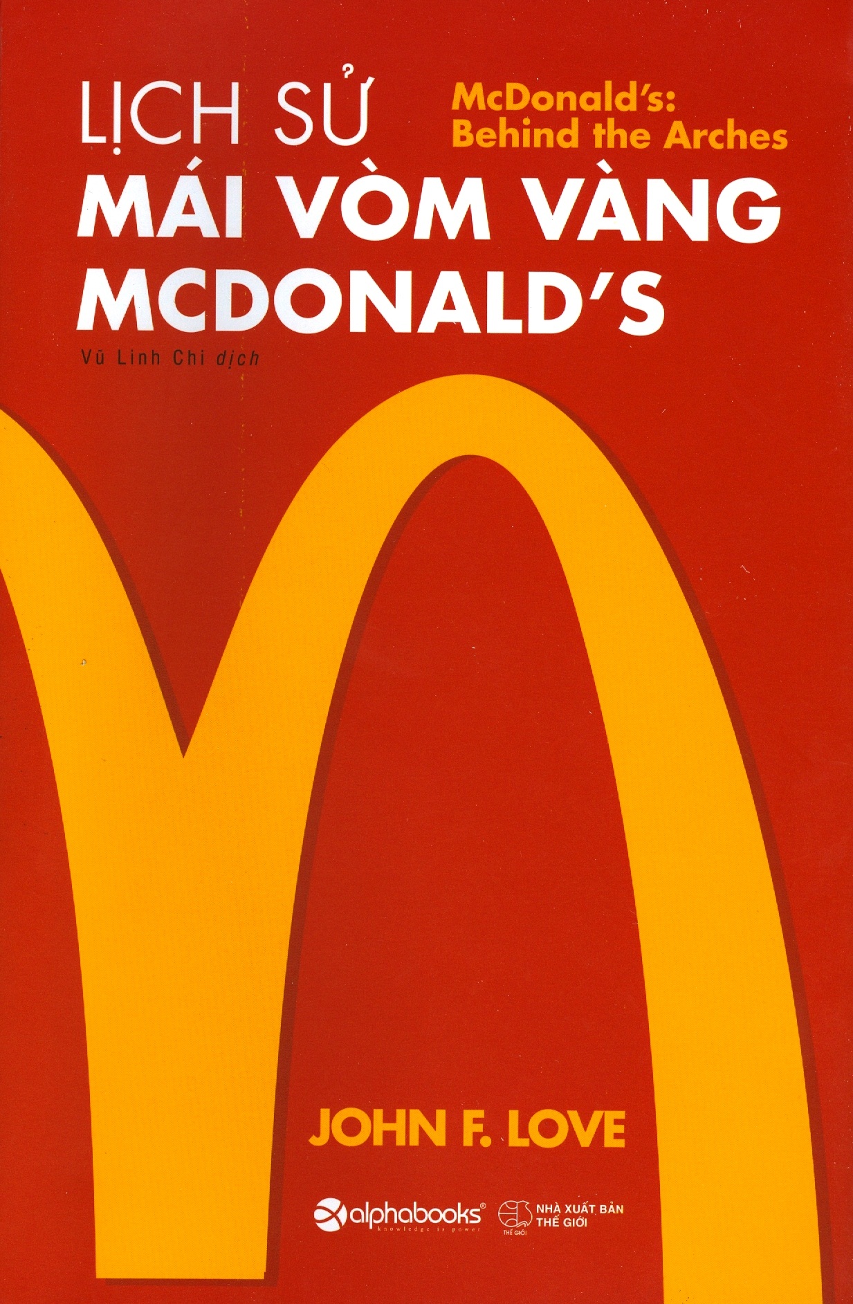 Lịch Sử Mái Vòm Vàng MC Donald's