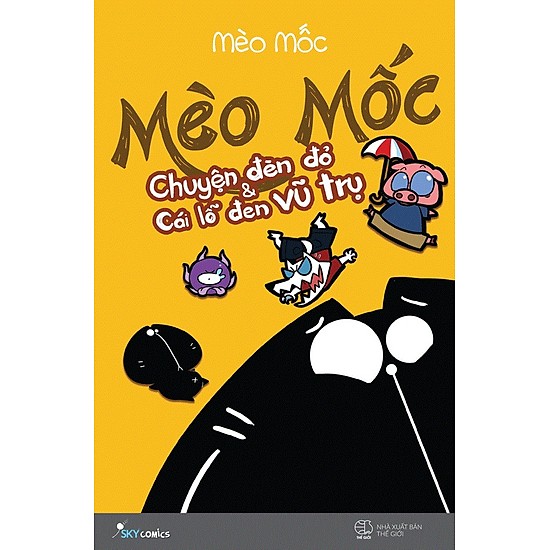 Mèo Mốc - Chuyện Đèn Đỏ Và Cái Lỗ Đen Vũ Trụ