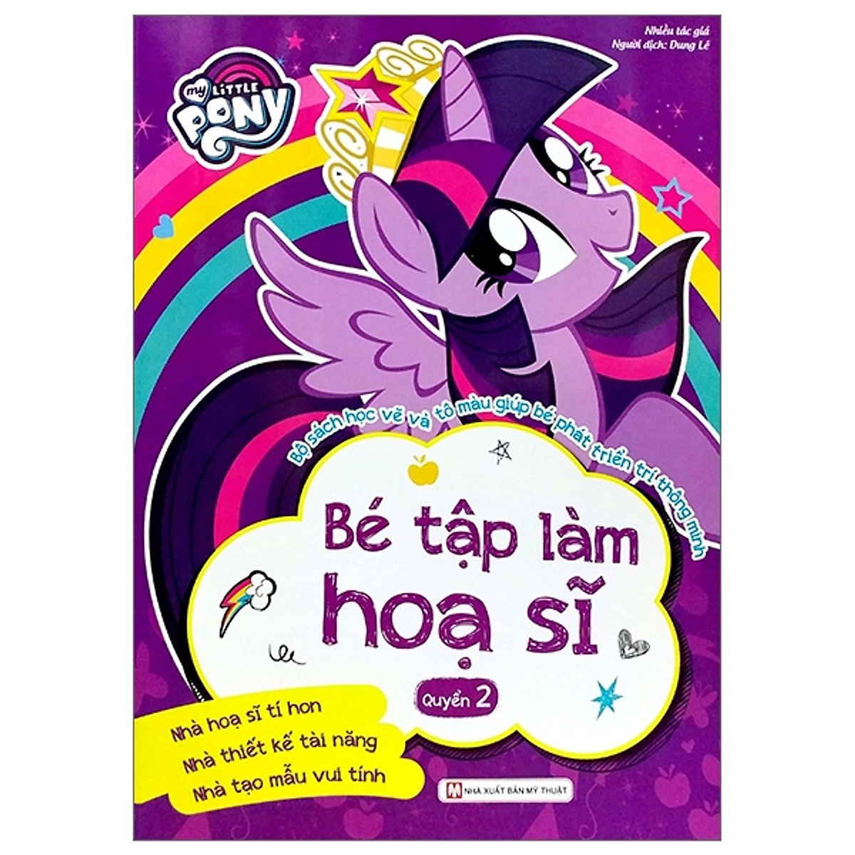 My Little Pony - Bé Tập Làm Họa Sĩ - Quyển 2