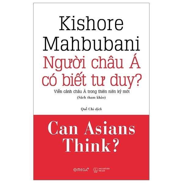 Người Châu Á Có Biết Tư Duy? - Viễn Cảnh Châu Á Trong Thiên Niên Kỷ mới