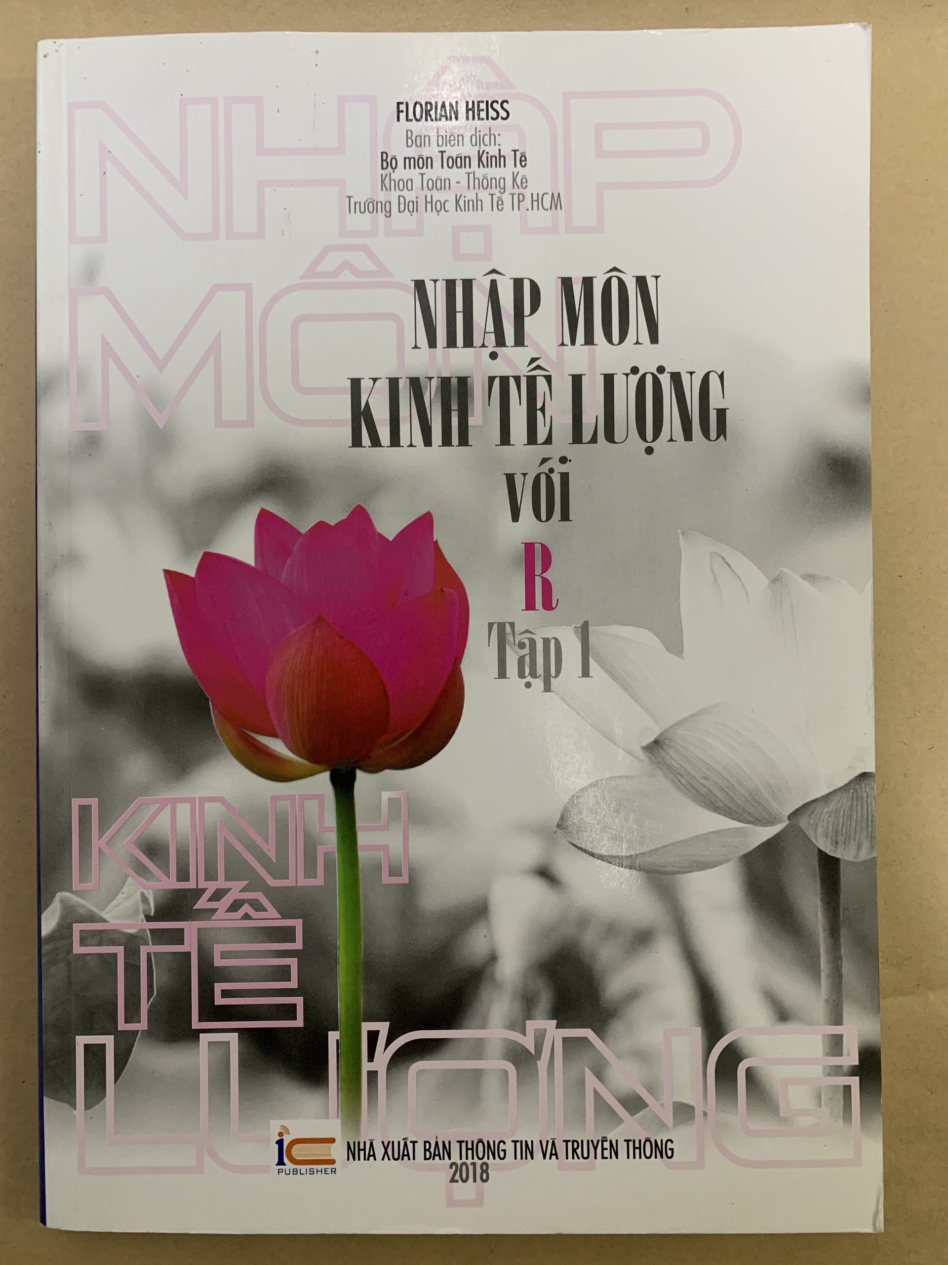 Nhập Môn Kinh Tế Lượng Với R - Tập 1