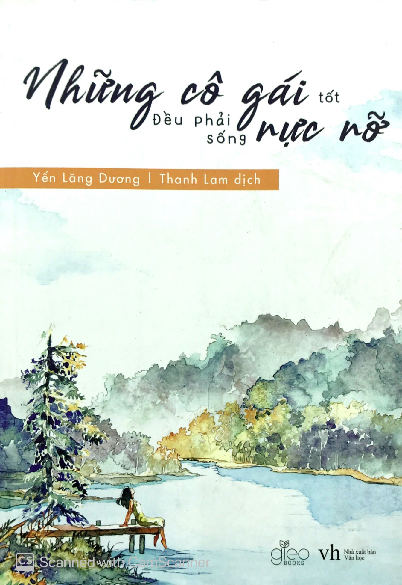 Những Cô Gái Tốt Đều Phải Sống Rực Rỡ - Tặng Kèm Sổ Tay