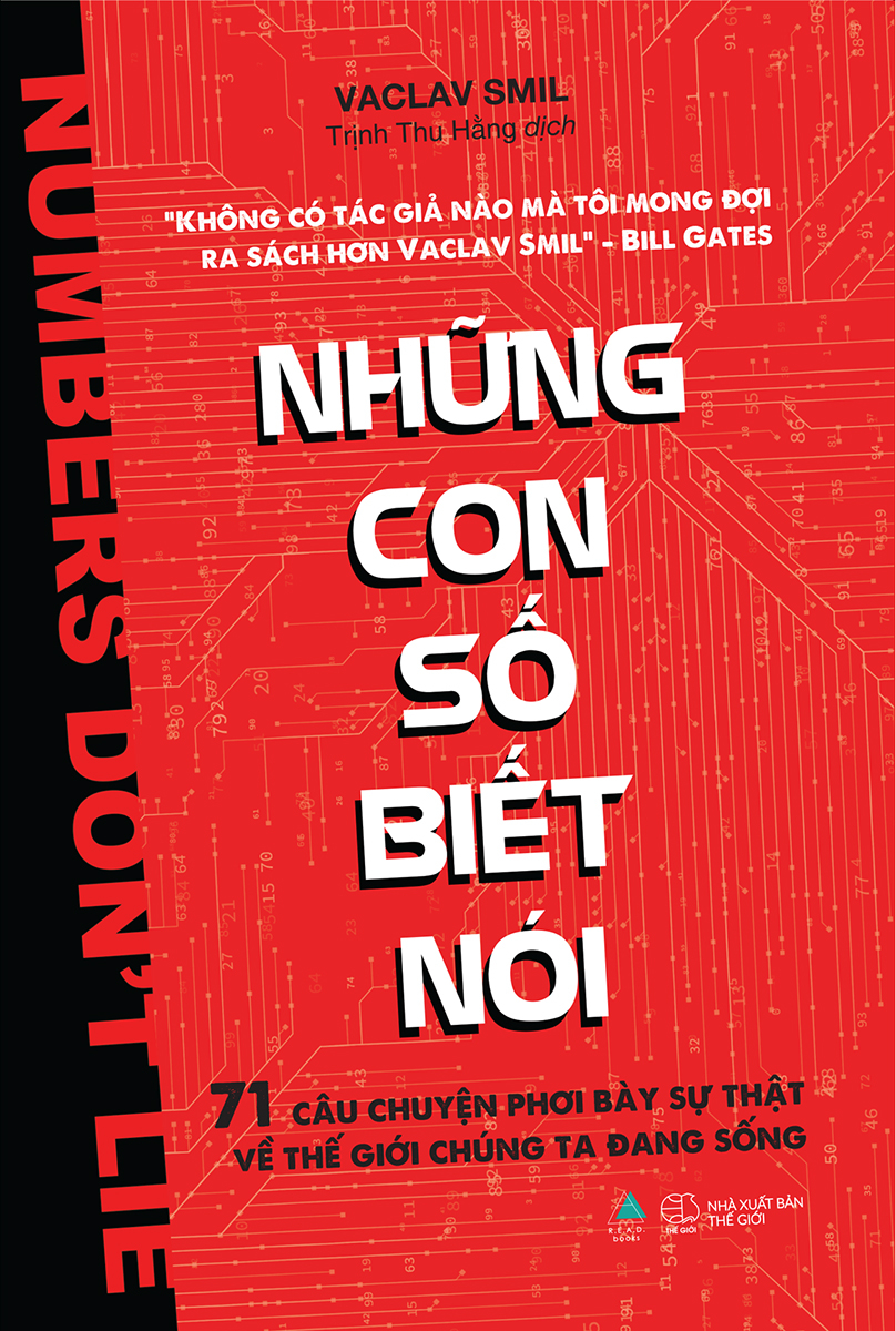 Những Con Số Biết Nói: 71 Câu Chuyện Phơi Bày Sự Thật Về Thế Giới Chúng Ta Đang Sống