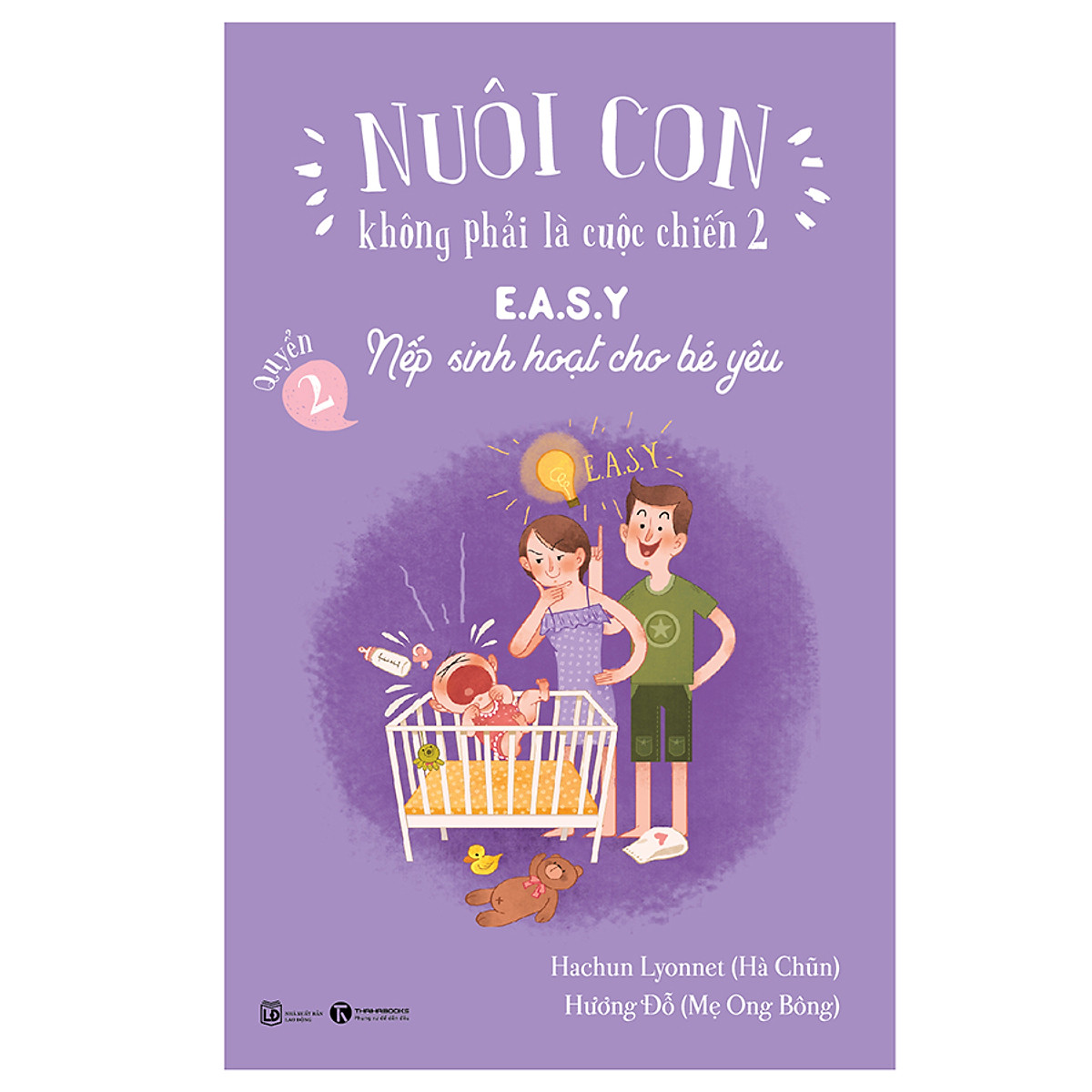 Nuôi con không phải là cuộc chiến 2 Quyển 2 - Easy nếp sinh hoạt cho bé yêu - 110k