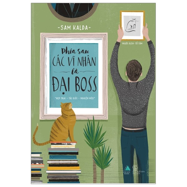 Phía Sau Các Vĩ Nhân Là Đại Boss - Sam Kalda