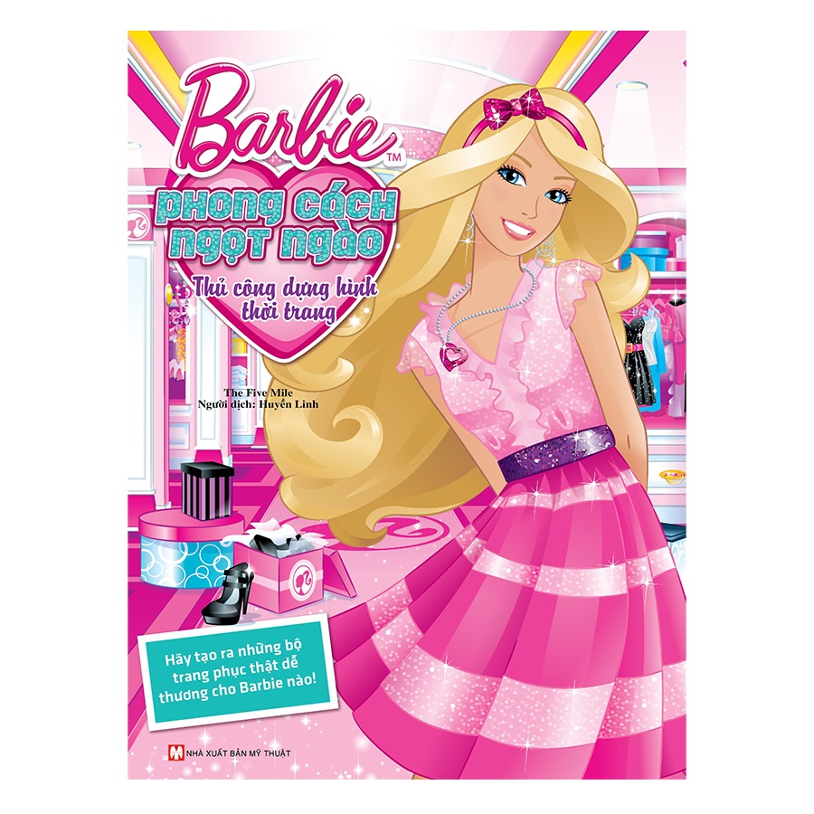 Barbie Thủ Công Dựng Hình Thời Trang - Phong Cách Ngọt Ngào