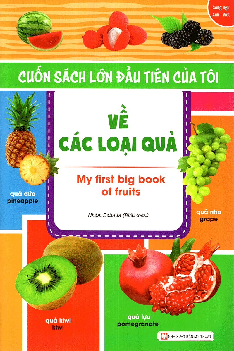 Cuốn Sách Lớn Đầu Tiên Của Tôi Về Các Loại Quả