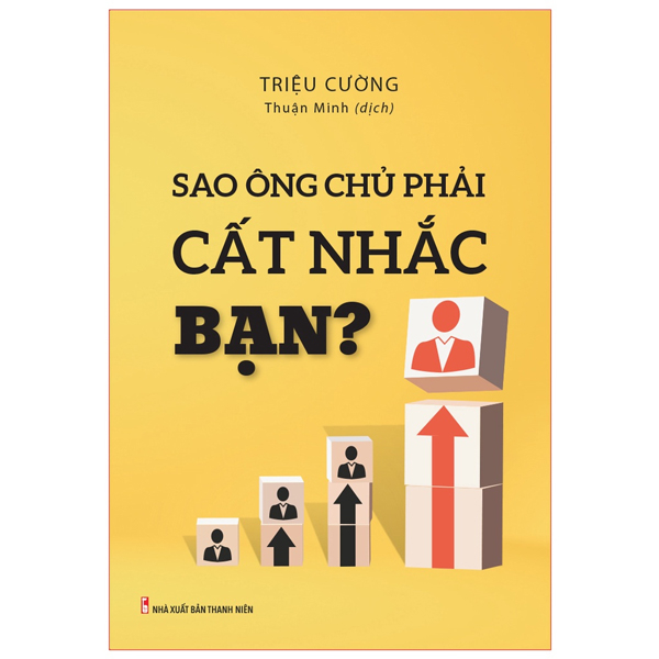 Sao Ông Chủ Phải Cất Nhắc Bạn