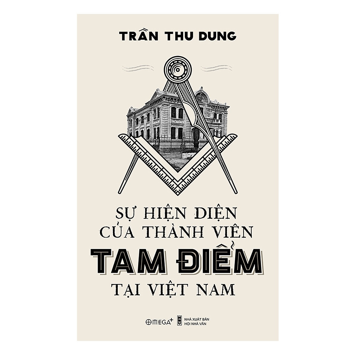 Sự Hiện Diện Của Thành Viên Tam Điểm Tại Việt Nam