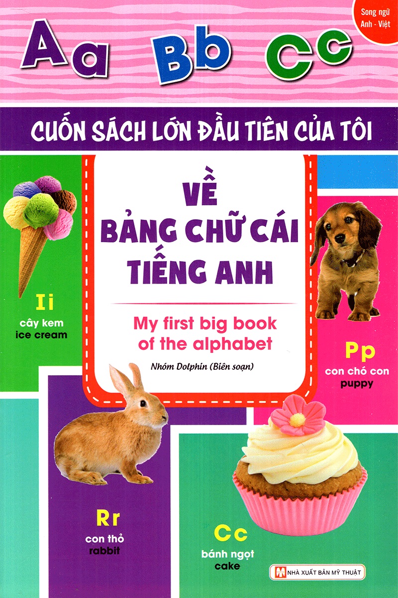 Cuốn Sách Lớn Đầu Tiên Của Tôi Về Bảng Chữ Cái Tiếng Anh