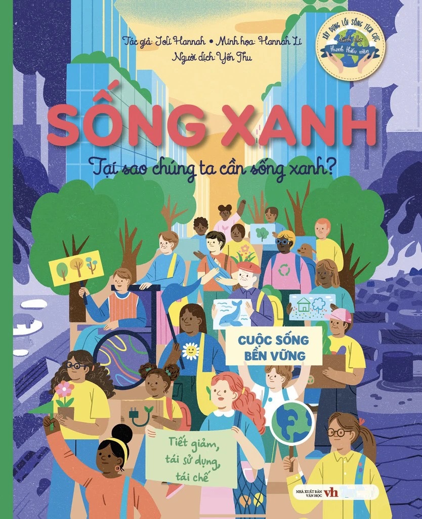 Sống Xanh: Tại Sao Chúng Ta Cần Sống Xanh?