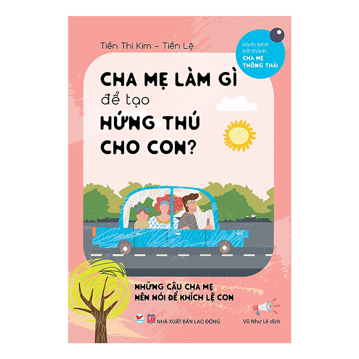 Cha Mẹ Làm Gì Để Tạo Hứng Thú Cho Con ?