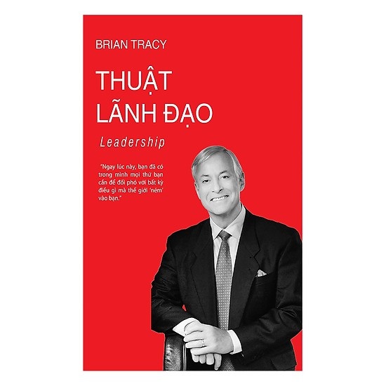 Thuật Lãnh Đạo - Brian Tracy