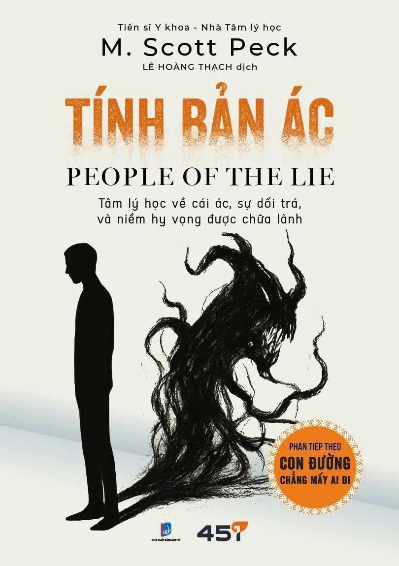 Tính Bản Ác: People Of The Lie - Tâm Lý Học Về Cái Ác, Sự Dối Trá Và Niềm Hy Vọng Được Chữa Lành