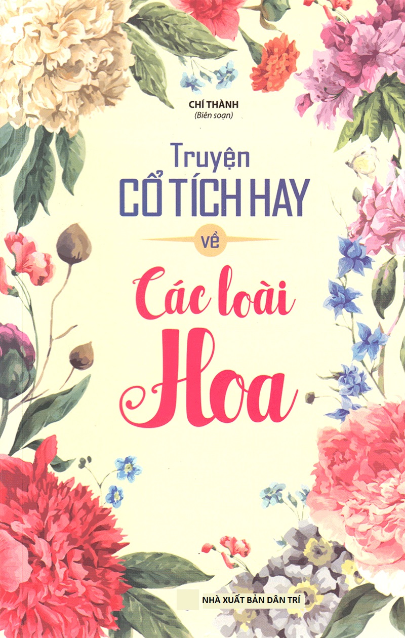 Truyện Cổ Tích Hay Về Các Loài Hoa