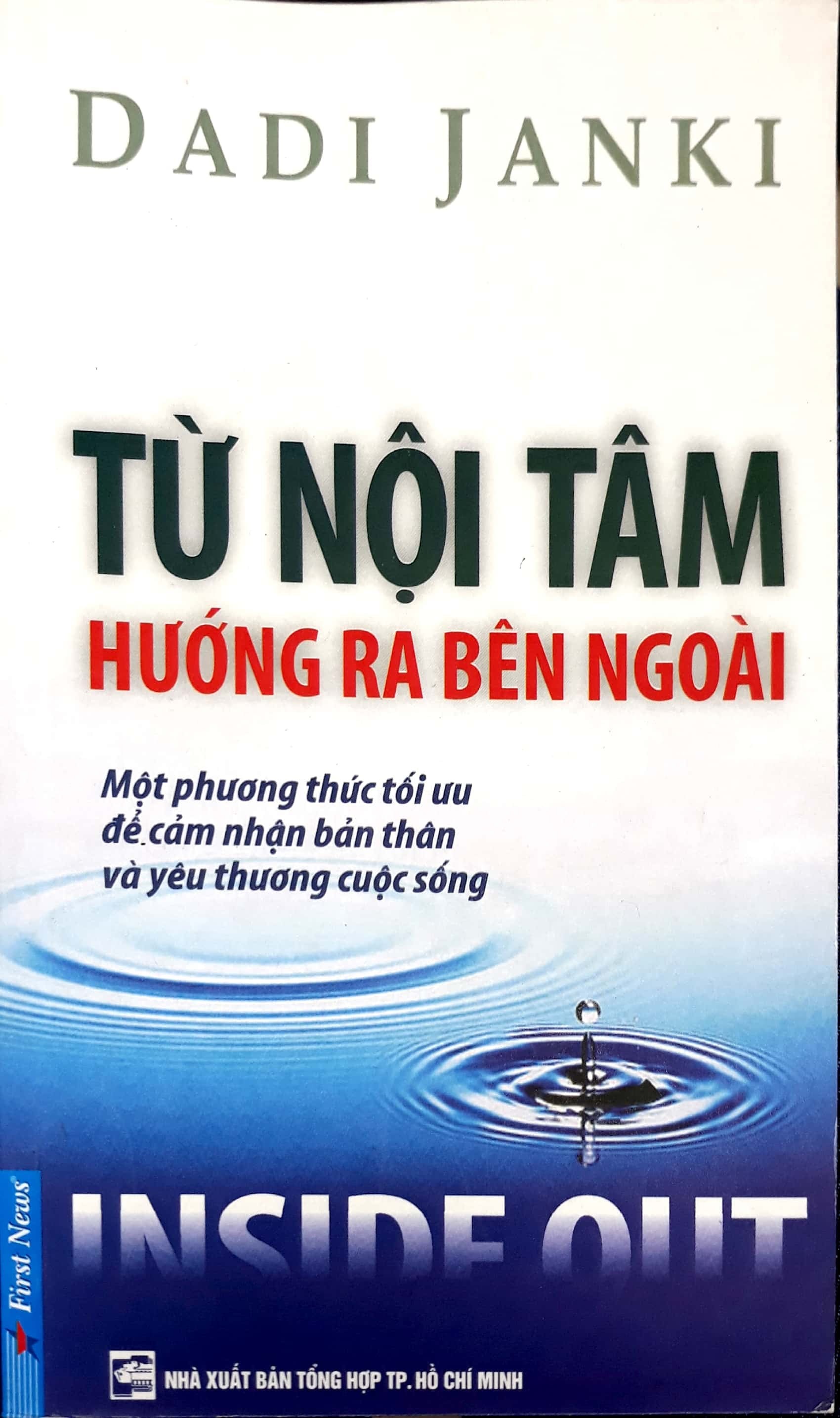 Từ Nội Tâm Hướng Ra Bên Ngoài - Một Phương Thức Tối Ưu Để Cảm Nhận Bản Thân Và Yêu Thương Cuộc Sống