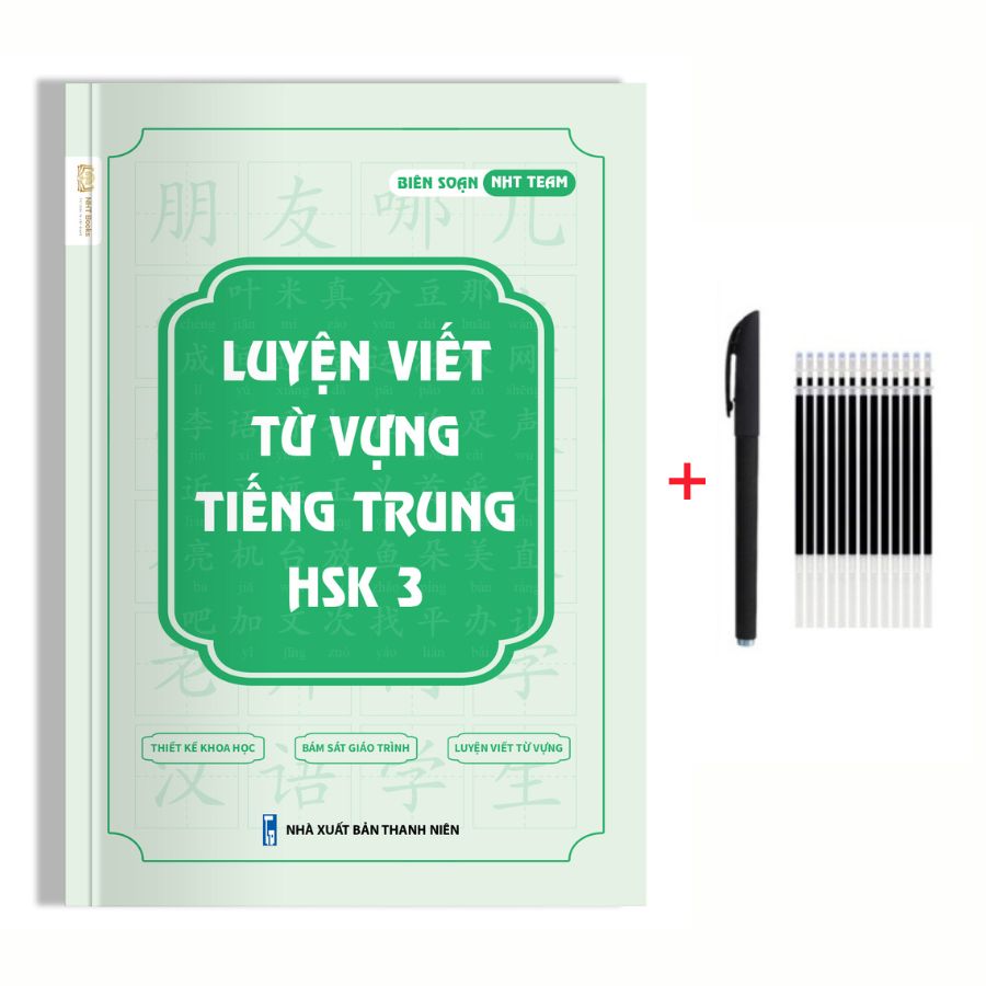 Vở Luyện Viết Từ Vựng Tiếng Trung HSK 3 NHT Books + 1 bút 10 ngòi bay mực