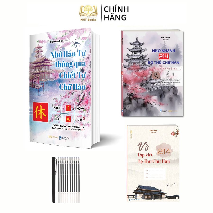 Combo Sách - Nhớ Hán Tự Thông Qua Chiết Tự Chữ Hán + Nhớ Nhanh 214 Chữ Hán + Vở Tập Viết 214 Bộ Thủ Chữ Hán NHT Books