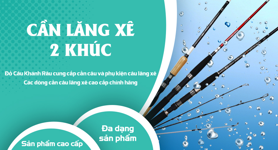 Cần Lăng Xê 2 Khúc