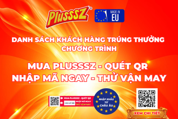 DANH SÁCH KHÁCH HÀNG MAY MẮN TRÚNG THƯỞNG CHƯƠNG TRÌNH “MUA PLUSSSZ – QUÉT QR – NHẬP MÃ NGAY – THỬ VẬN MAY”