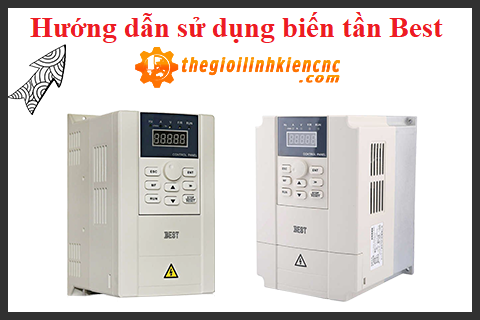 Hướng dẫn sử dụng biến tần Best Hướng dẫn sử dụng biến tần Best