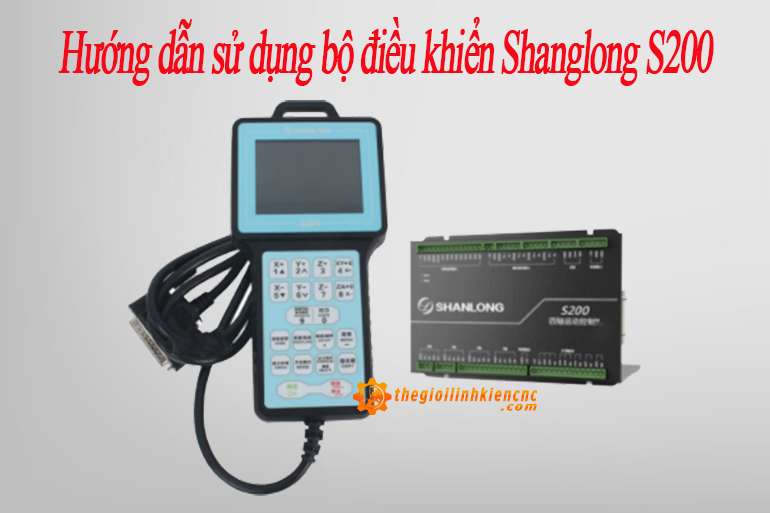 Hướng dẫn sử dụng bộ điều khiển Shanlong S200