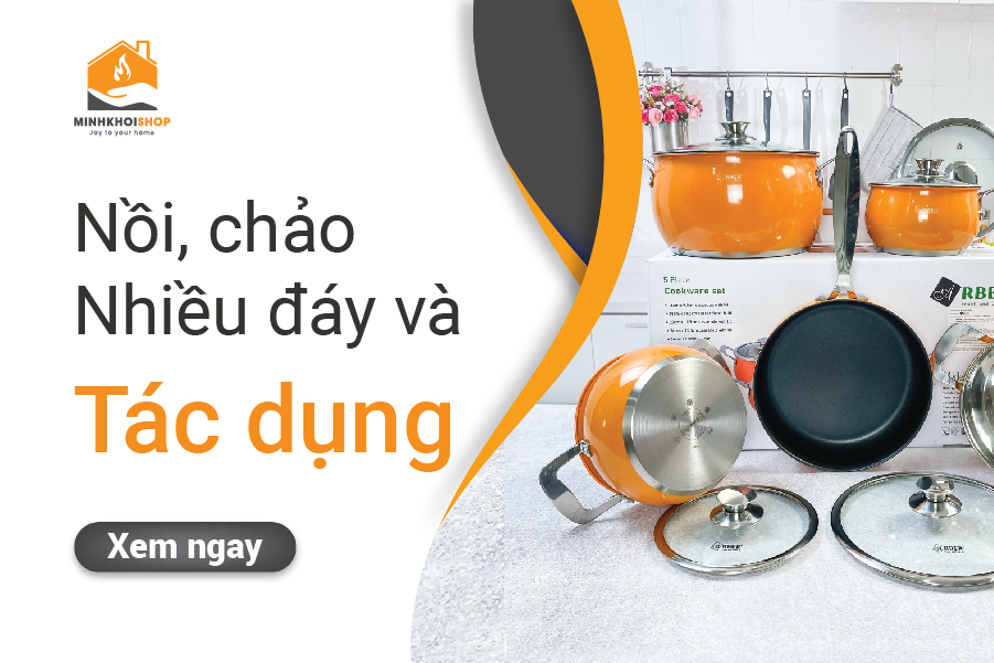 Nồi chảo nhiều đáy và tác dụng