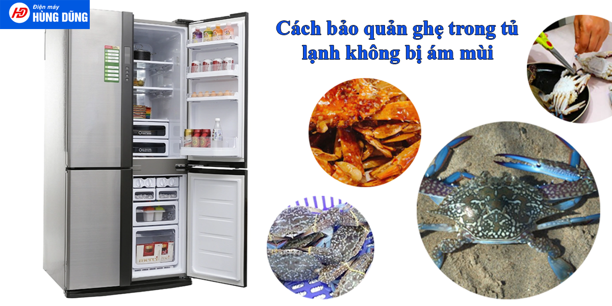 Cách bảo quản ghẹ trong tủ lạnh không bị ám mùi