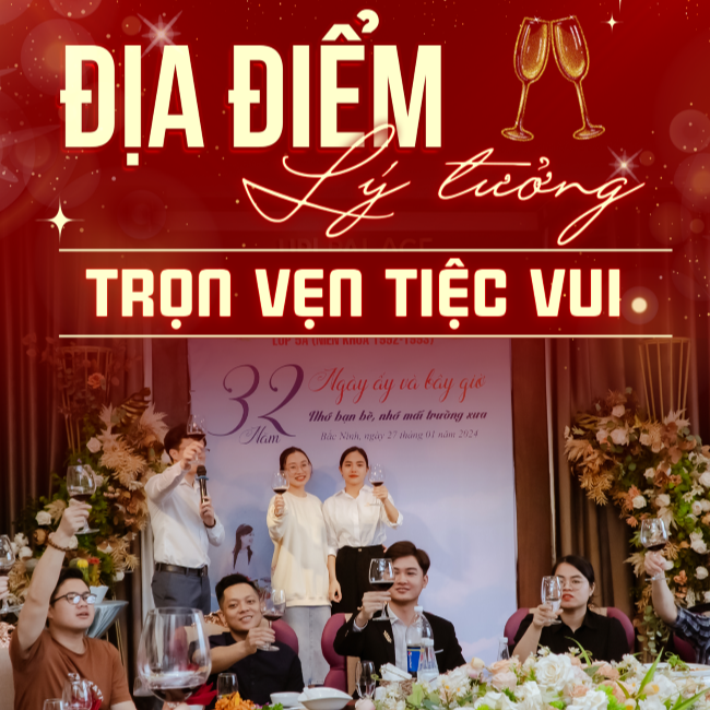 ĐỊA ĐIỂM LÝ TƯỞNG - TRỌN VẸN TIỆC VUI ️🎉