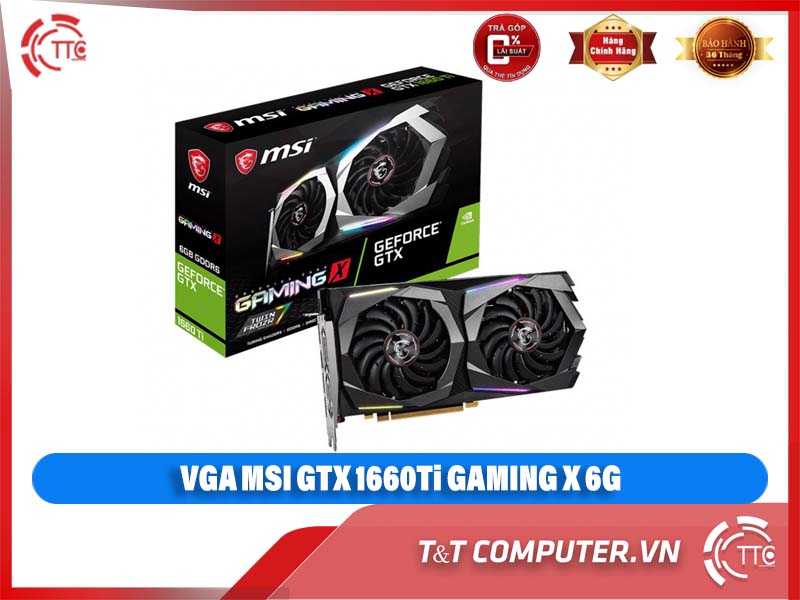 VGA MSI GTX 1660Ti GAMING X 6G