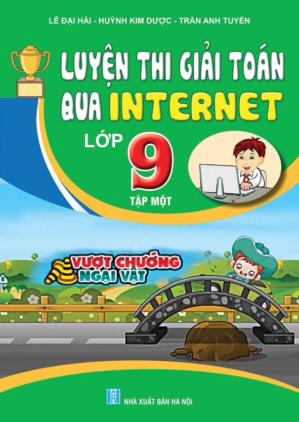 Luyện Thi Giải Toán Qua Internet Lớp 9 Tập 1