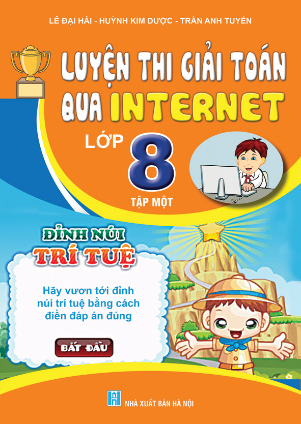 Luyện Thi Giải Toán Qua Internet Lớp 8 Tập 1