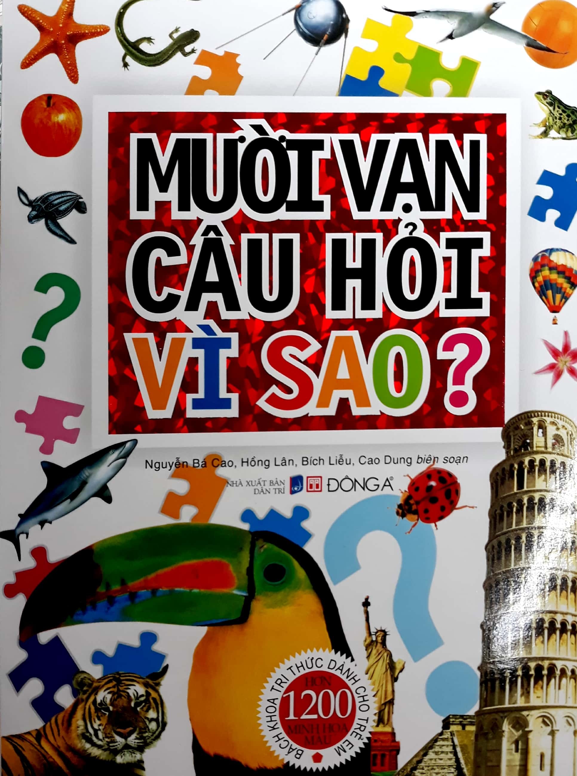 Mười Vạn Câu Hỏi Vì Sao? - Bìa Cứng (Tái Bản 2018)