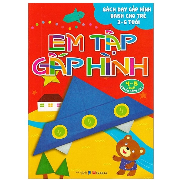 Em Tập Gấp Hình 4-5 Tuổi - Nâng Cao (Tái Bản)