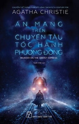Án Mạng Trên Chuyến Tàu Tốc Hành Phương Đông (Tái Bản 2017)