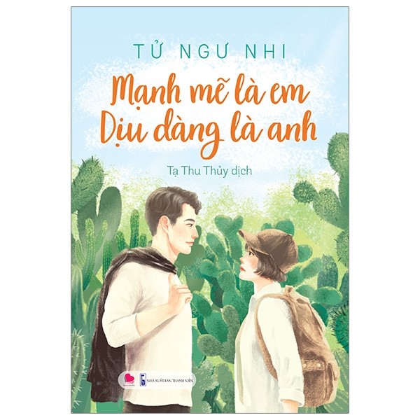 Mạnh Mẽ Là Em Dịu Dàng Là Anh