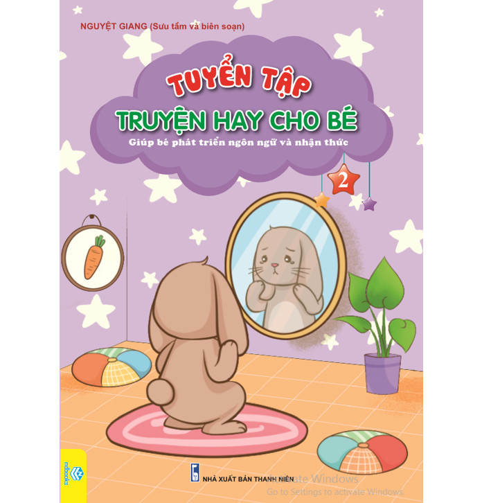 Tuyển Tập Truyện Hay Cho Bé Tập 2- Giúp Bé Phát Triển Ngôn Ngữ Và Nhận Thức - ndbooks